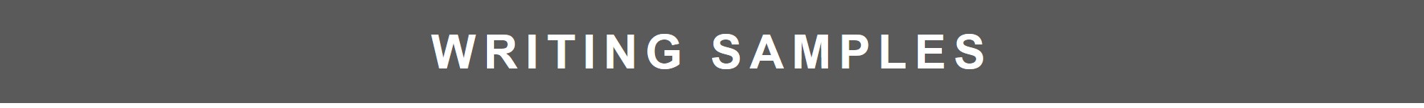 WRITING SAMPLES